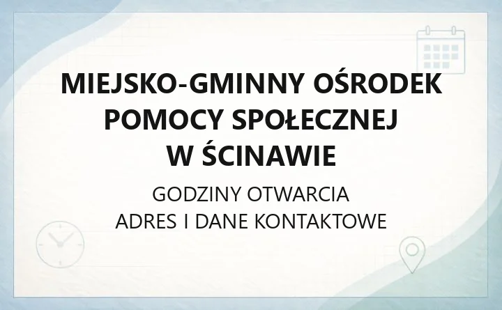 Miejsko-Gminny Ośrodek Pomocy Społecznej w Ścinawie - kontakt, rejony, świadczenia
