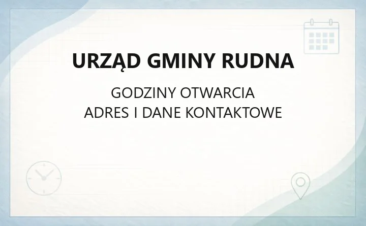 Urząd Gminy Rudna - kontakt, godziny, wydziały i sprawy do załatwienia