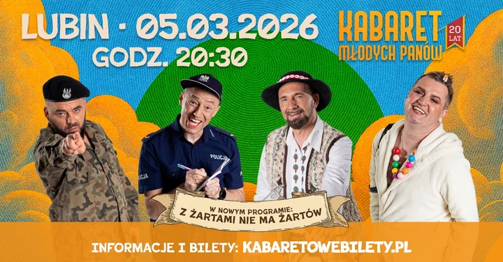 Grafika promocyjna wydarzenia Kabaret Młodych Panów – „Z żartami nie ma żartów” (20-lecie) w Lubinie