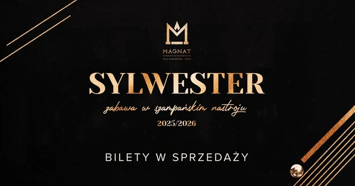 Grafika promocyjna wydarzenia Bal Sylwestrowy 2024/2025 — Magnat (Lubin)