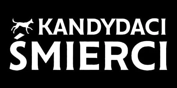 Grafika promocyjna wydarzenia Kandydaci śmierci – dokument w Lubinie