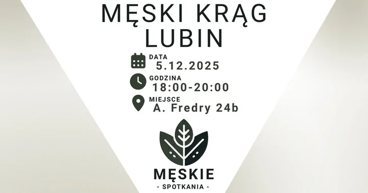 Grafika promocyjna wydarzenia Męski Krąg Lubin — spotkanie w męskim kręgu, 5 grudnia 2025