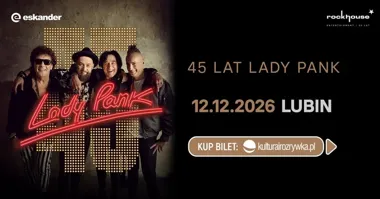Grafika promocyjna wydarzenia Lady Pank — 45 lat zespołu. Koncert jubileuszowy w Lubinie (12.12.2026)