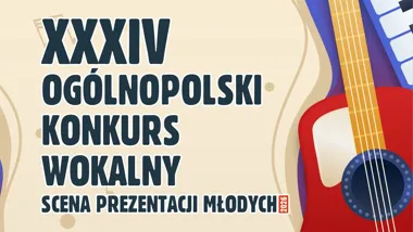 Grafika promocyjna wydarzenia XXXIV Ogólnopolski Konkurs Wokalny „Scena Prezentacji Młodych” 2026