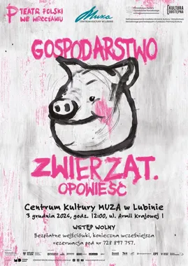 Orwell dla młodych widzów w Lubinie - teatr, który uruchamia rozmowę