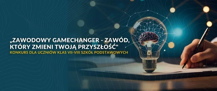 Jak myśleć o wyborze szkoły średniej – konkurs Zawodowy Gamechanger dla młodzieży
