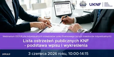 KNF i Policja szykują szkolenie o liście ostrzeżeń, zapisy już ruszyły